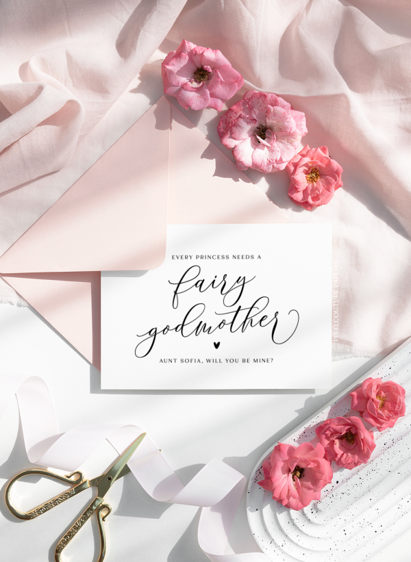 Fairy godmother proposal card with the text 'Every princess needs a fairy godmother, will you be mine?' in elegant script lettering. Perfect for godmother proposal occasions.